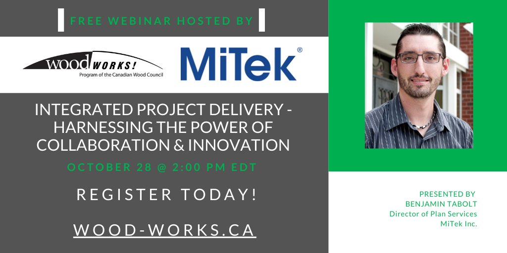 CDNWoodCouncil's tweet photo. Join us on Oct. 28 for our next Wood Webinar Wednesday as Benjamin Tabolt from @MiTekInc presents Integrated Project Delivery - Harnessing the Power of Collaboration &amp; Innovation. https://t.co/yJ6L5FRqHW https://t.co/wFic6kDxoG