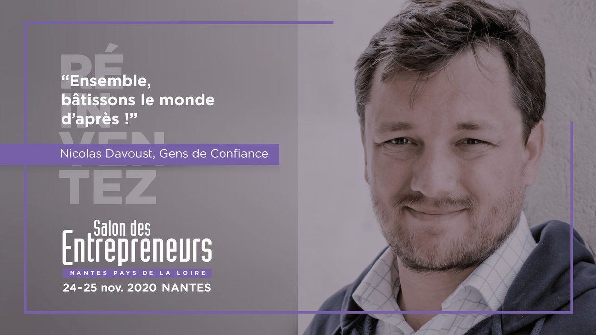 nicolasdavoust's tweet photo. Heureux de servir de tête d’affiche pour le prochain @SDEntrepreneurs ! Le monde d’après, c’est celui que nous allons construire… Vive l'entrepreneuriat (et vive @GensDeConfiance) ! 🚀💪
#Nantes #SED2020 #entrepreneuriat #ESS https://t.co/25SPsDO5o1