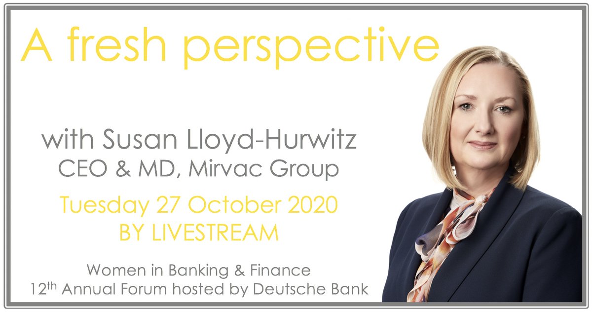 WiBF_Aus's tweet photo. Fresh Perspective #1: @Lloydhurwitz Women in #Banking &amp; #Finance is thrilled to announce Susan Lloyd-Hurwitz, CEO &amp; MD of @Mirvac in the speaker line up for our 12th Annual Forum hosted by @DeutscheBank.  Join us by LIVESTREAM - 27 October - register now  https://t.co/UupUbF7KMU https://t.co/QTVUGdSoY5
