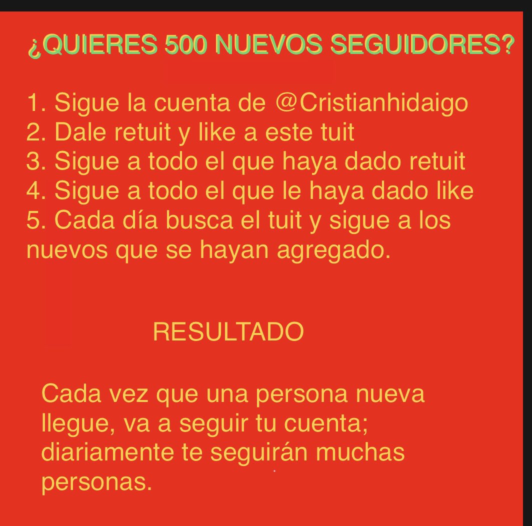 CHidalgoRoman's tweet image. ¿CÓMO LOGRAR RÁPIDAMENTE DE 500 a 10,000 SEGUIDORES PARA TU CUENTA DE TWITTER?

No seamos hipócritas, la mayoría de usuarios de Twitter deseamos tener muchos seguidores, porque si no los tenemos, nadie lee lo que posteamos. 

Sólo sigue al pie de la letra lo que dice la imagen.