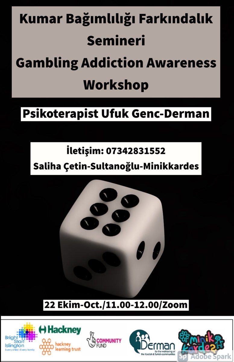 On Thursday, 22 October at 11.00, Minik Kardes is organizing an online  Gambling Addiction Awareness seminar together with Derman. The speaker is gambling counsellor Ufuk Genc. Contact to Saliha for registration and further details.  07342 831 552
<a href="/MinikKardesCC/">MK Children's Centre</a>