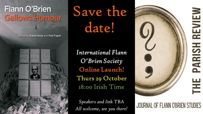 🚨2 weeks until the Online Flann O'Brien Launch!🚨
On Thurs 29 October we will launch "Flann O'Brien: Gallows Humour" and "The Parish Review: Journal of Flann O'Brien Studies" with an online event filled with great speakers and readers #FlannLaunch2020 Speakers in this thread👇👀