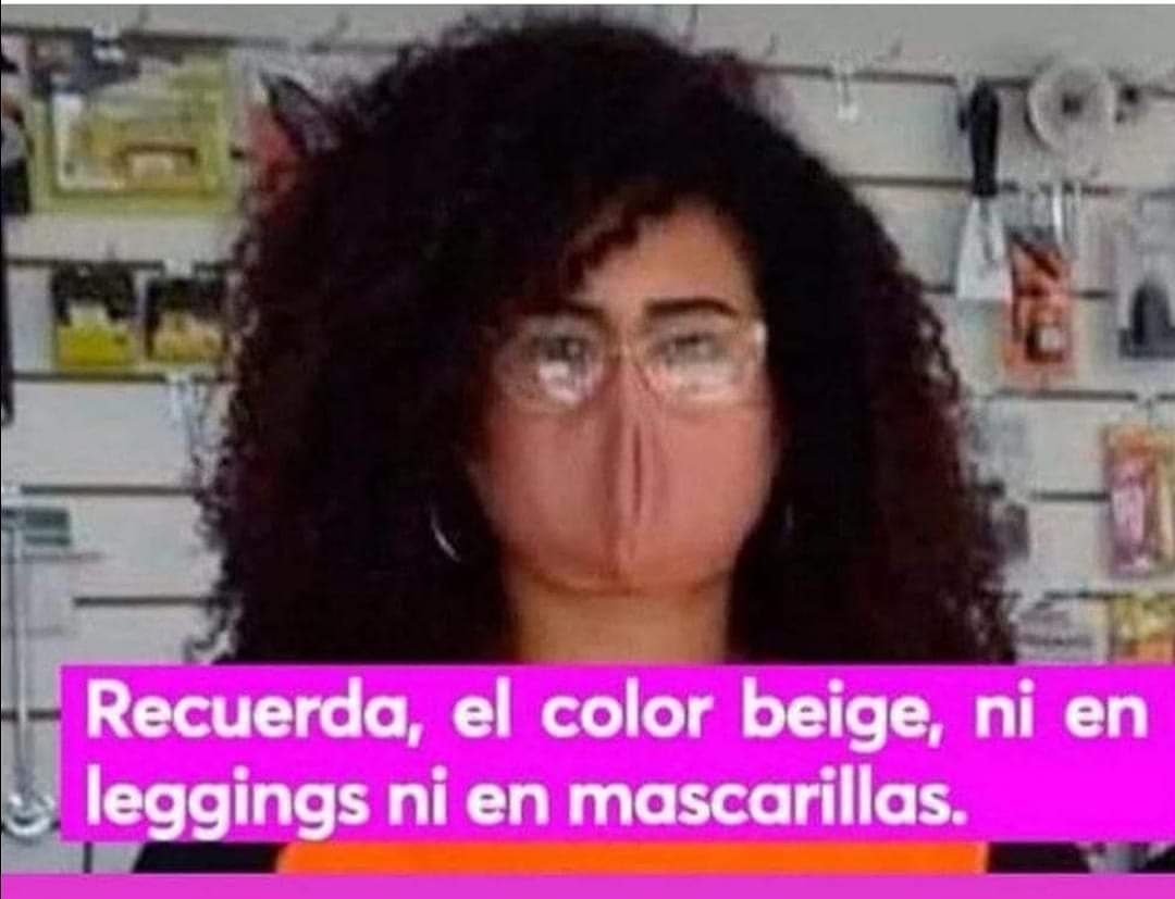 VaqueradelE's tweet image. #TipDeModa las #mascarillas y leggings nunca color beige 😁👇