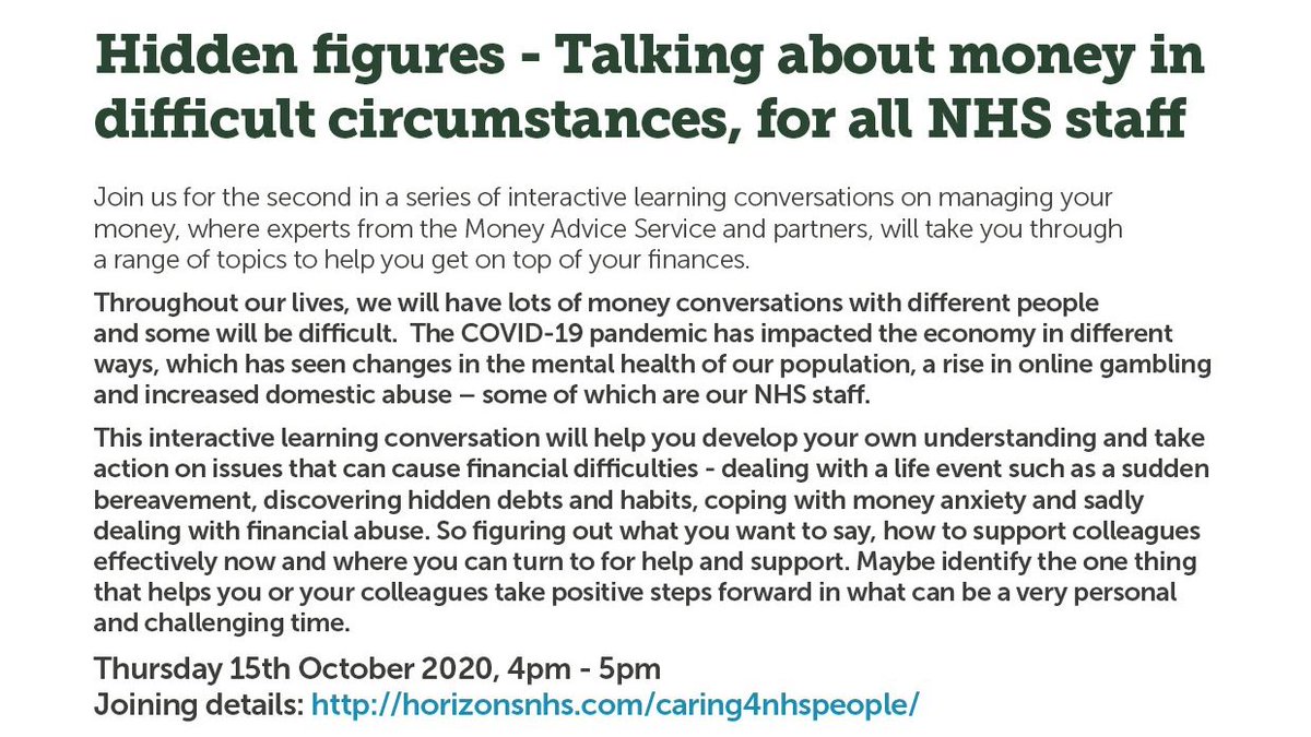 All NHS staff are invited to join @HorizonsNHS at 4pm-5pm today for their webinar 'Hidden figures - Talking about money in difficult circumstances for all NHS staff'

Find out how to attend here: bit.ly/3dBresk #Caring4NHSPeople #OurNHSPeople