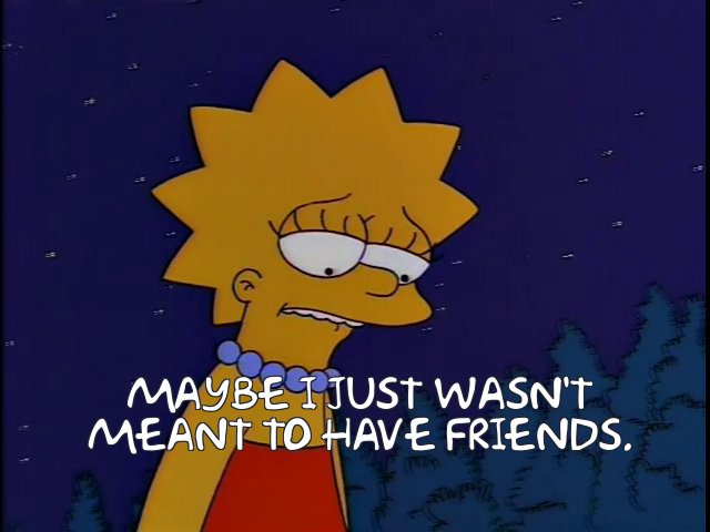 Another moment that stays with me is when Lisa is walking back from the carnival - her rage towards Bart has given way to a sense of hopelessness, a belief that she's just supposed to be alone. In another show, this line would be too much - but the show has earned this despair