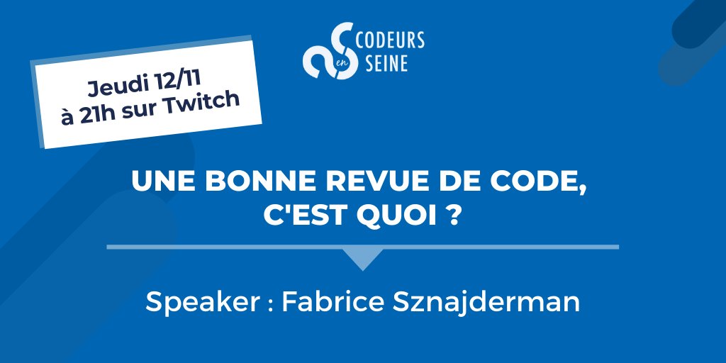 codeursenseine's tweet photo. [ PROGRAMME ] 📅
Jeudi 12 Novembre, nous parlerons revue de code avec @fsznajderman à 21h sur notre chaine #Twitch. Avec une question tout à fait pertinente : une bonne revue de code c'est quoi ? 🤔 #revuedecode 

Programme complet #codeurs2020 : https://t.co/4bv1dASSNs https://t.co/FdOXiQwwTx