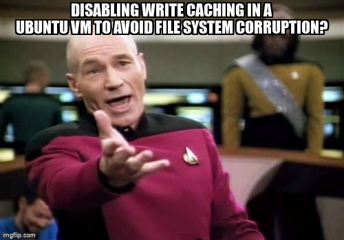 askubuntumemes's tweet image. Disabling write caching in a Ubuntu VM to avoid file system corruption? askubuntu.com/questions/1284… #filesystem #ext3 #vmware