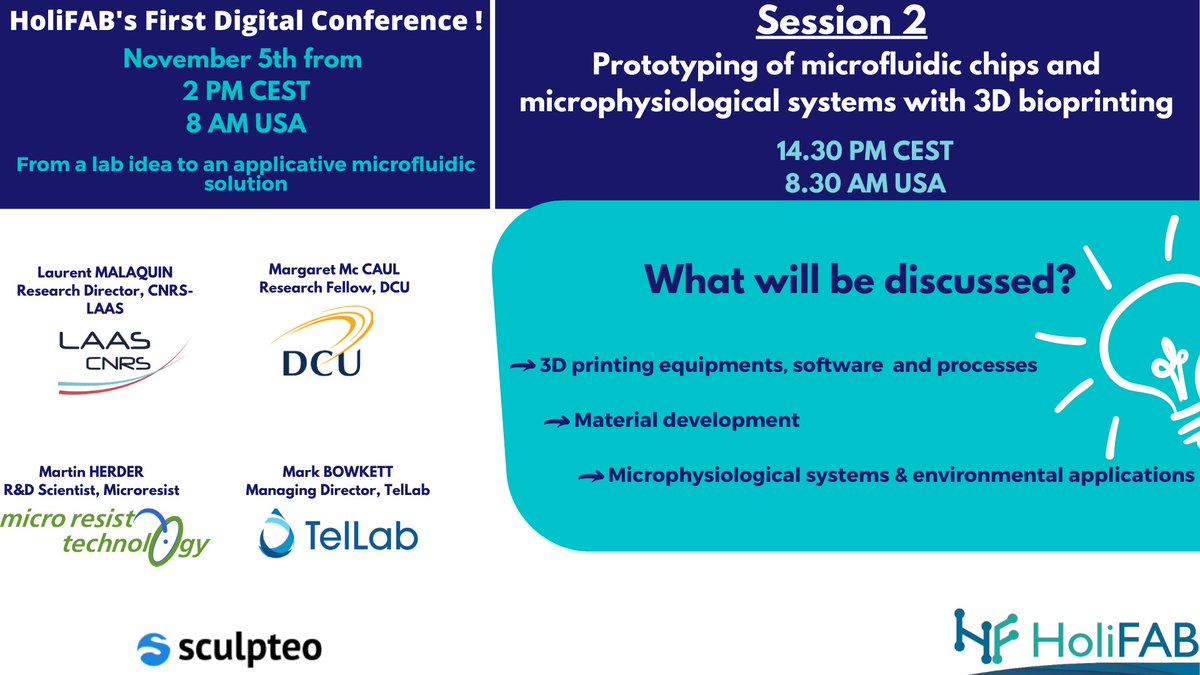 |HoliFAB first Conference starting this November 5th| SESSION2 at🕑14.30 PM CEST/8.30 AM USA
📢Our partners from LAAS CNRS,DCU,Microresist technology,Sculpteo,TelLab will be pleased to present the second session of the event! 
💾Join us and register here:holifab.eu/webinar-regist…