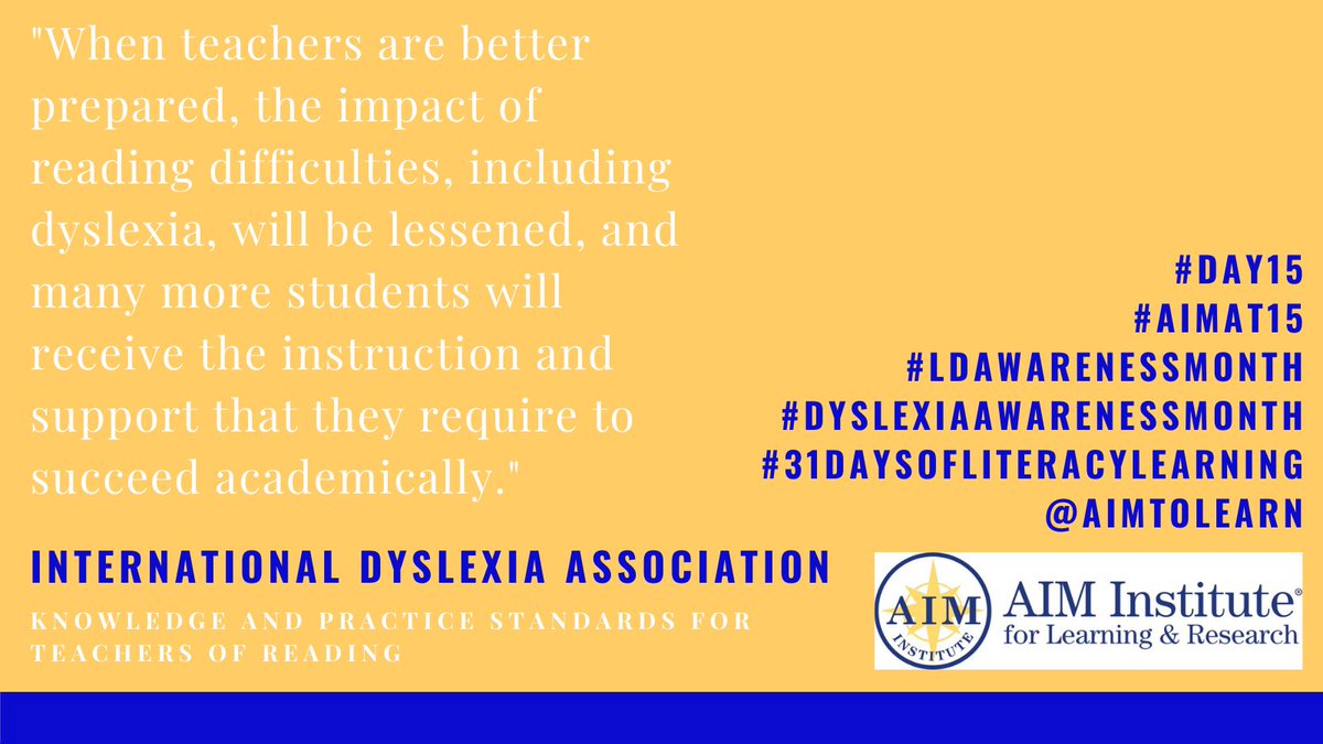 AIMtoLearn's tweet photo. Day 15: "When teachers are better prepared...many more students will receive the instruction and support that they require to succeed academically." @DyslexiaIDA #DyslexiaAwarenessMonth #31DaysofLiteracyLearning https://t.co/qBpsn0dm26 https://t.co/mZsByQHw2x