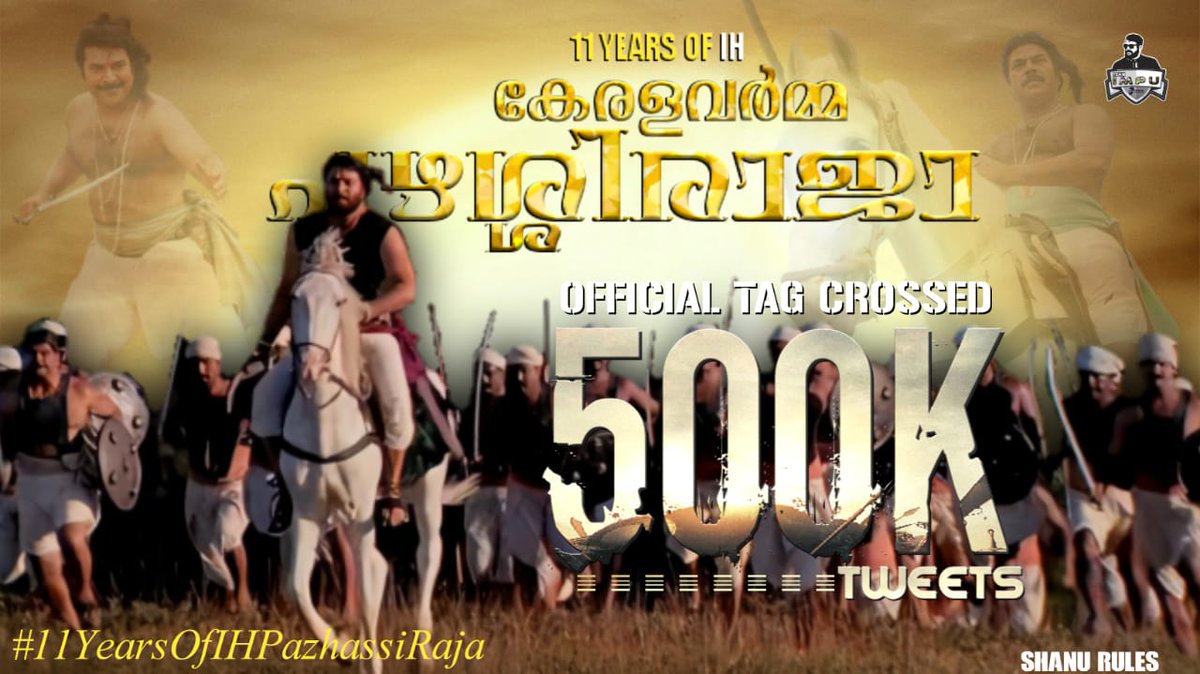 TeamImpu's tweet photo. #11YearsOfIHPazhassiRaja 
Tag Crossed 500 K Tweets 😍❤️👏

#11YearsOfIHPazhassiRaja 
#Pazhassiraja @mammukka https://t.co/4YuyUhj0OH