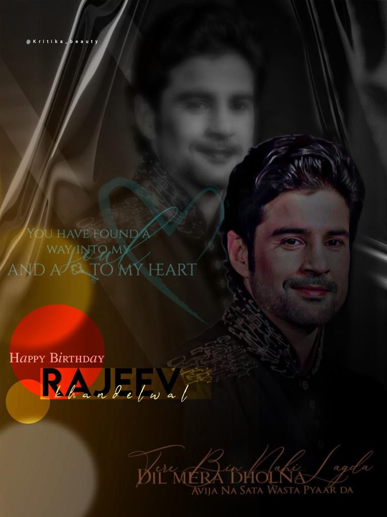 A special someone, who I adore, was born today Happy Birthday Rajeev Sir May universe bless you with all the desires your heart wishes for. #HBDRajeevKhandelwal