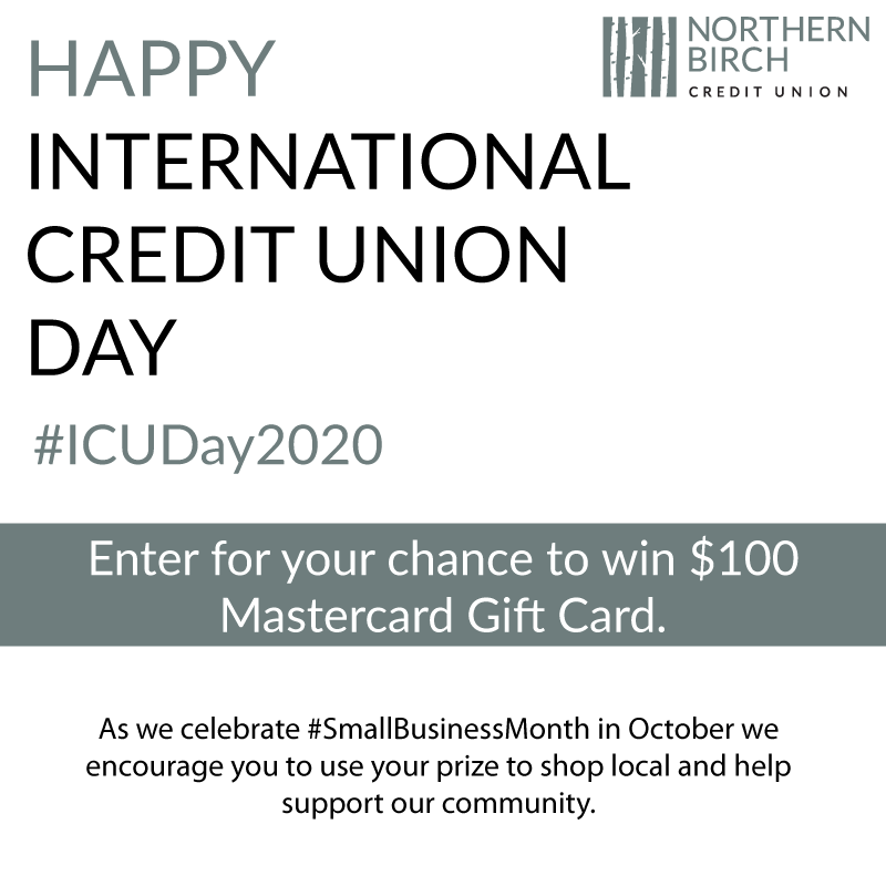 NorthernBirchCU's tweet photo. We're giving away a $100 Mastercard gift card, to help encourage our members to support local this #ICUDay. As we celebrate #SmallBusinessMonth this October, it only seemed right. 

Click on the link to enter: https://t.co/711aTjGpWx https://t.co/KDZ4T6f338