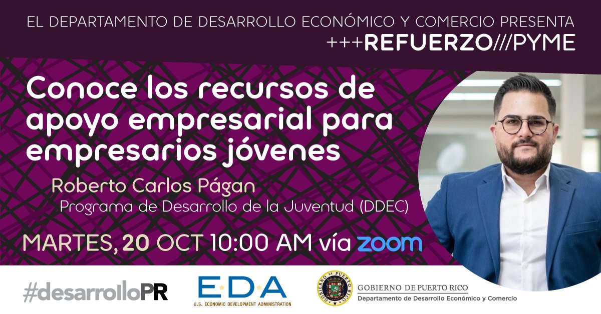 ¡Joven empresario! Descubre las oportunidades disponibles para ti. Roberto Pagán, Director del Programa de Desarrollo de la Juventud las estará presentando en #RefuerzoPyme

Regístrate en: bit.ly/RefuerzoJóvenes #desarrolloPR