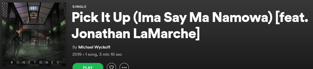 #1 - Pick It Up (Ima Say Ma Namowa) - Michael WyckoffI LOVE THIS SONG AND I STILL REALLY WANT THE GAME IT COMES FROM!