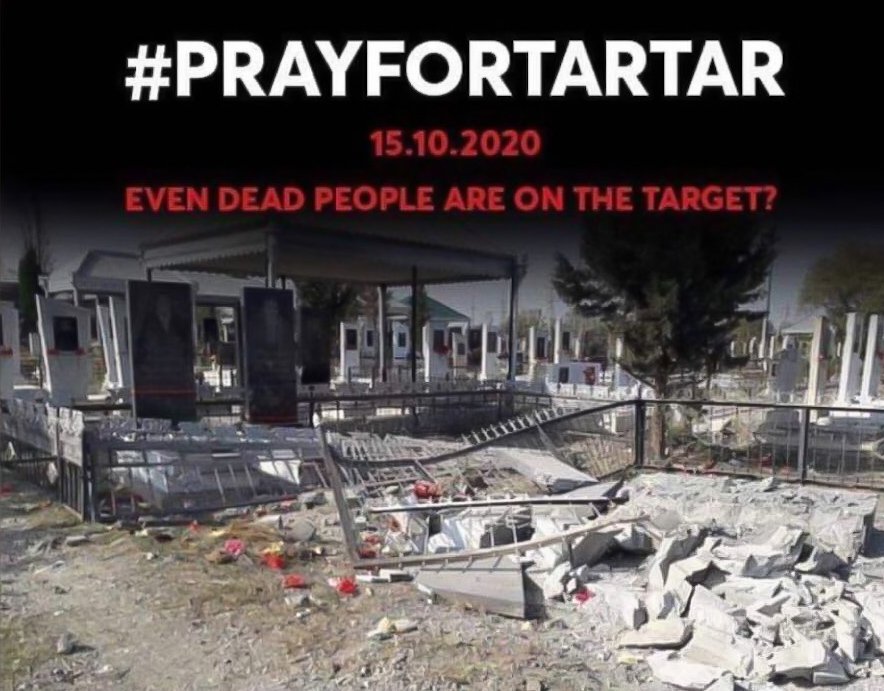 The graveyard in Tartar during funeral ceremony was targeted, 4 civilians were killed, 3 seriously injured. Another barbarism from Armenia. #PrayForTartar 🙏🏻