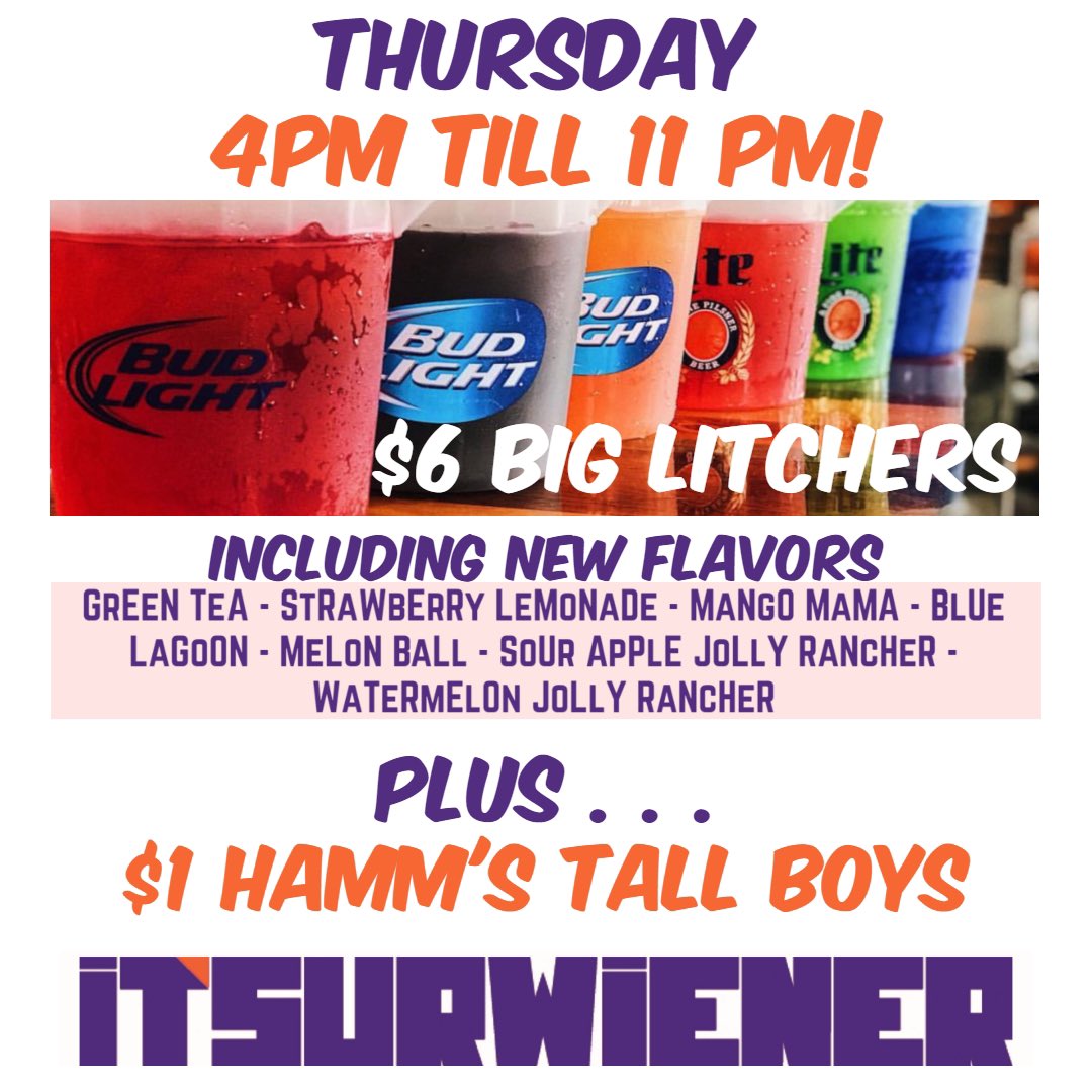 itsurwiener's tweet photo. Come celebrate our New Litcher Flavors with  $6 BIG Litchers all night long. Plus, $1 Hamm’s Tall Boys, too! C.U. there! https://t.co/vfPGWbdu96