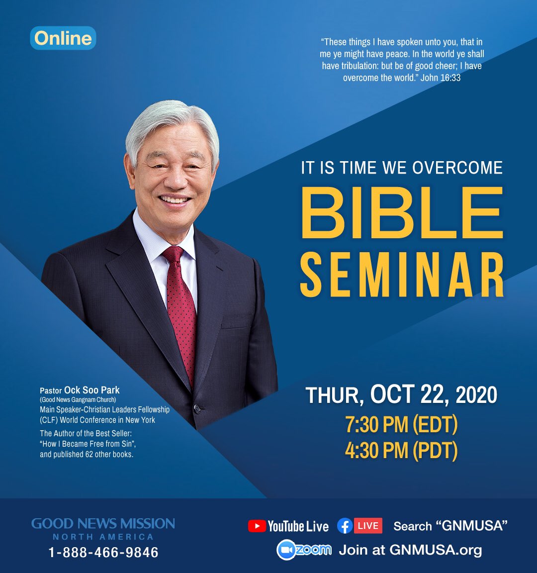 GNM_USA's tweet photo. Overcome Fear, Overcome Sin
Overcome through God’s Word
IT’S TIME WE OVERCOME

Join the Online Bible Seminar with Pastor Ock Soo Park on October 22th at 7:30pm. 

More information 
https://t.co/7pfviOci2t | 1-888-466-9846

#overcome #BibleSeminar #Bible #God #Jesus https://t.co/JO3inRscUe