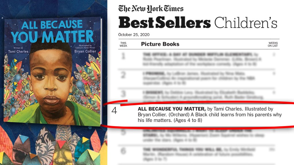 Scholastic's tweet photo. All Because You Matter is #4 on the New York Times Bestseller list! Congrats to Tami Charles and Bryan Collier on their beautiful picture book, which will serve as a conversation starter and affirmation of worth for years to come. https://t.co/Vjucjk8Z1Z @TamiWritesStuff https://t.co/Kr6tVywHW6