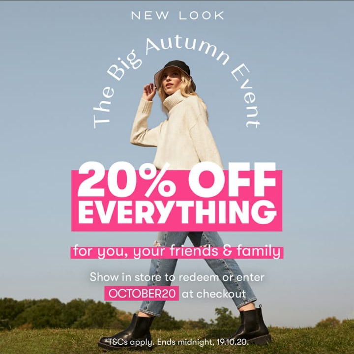 Enjoy 20% off everything in-store <a href="/NewLook/">New Look</a> each time you shop before 19 October #OCTOBER20