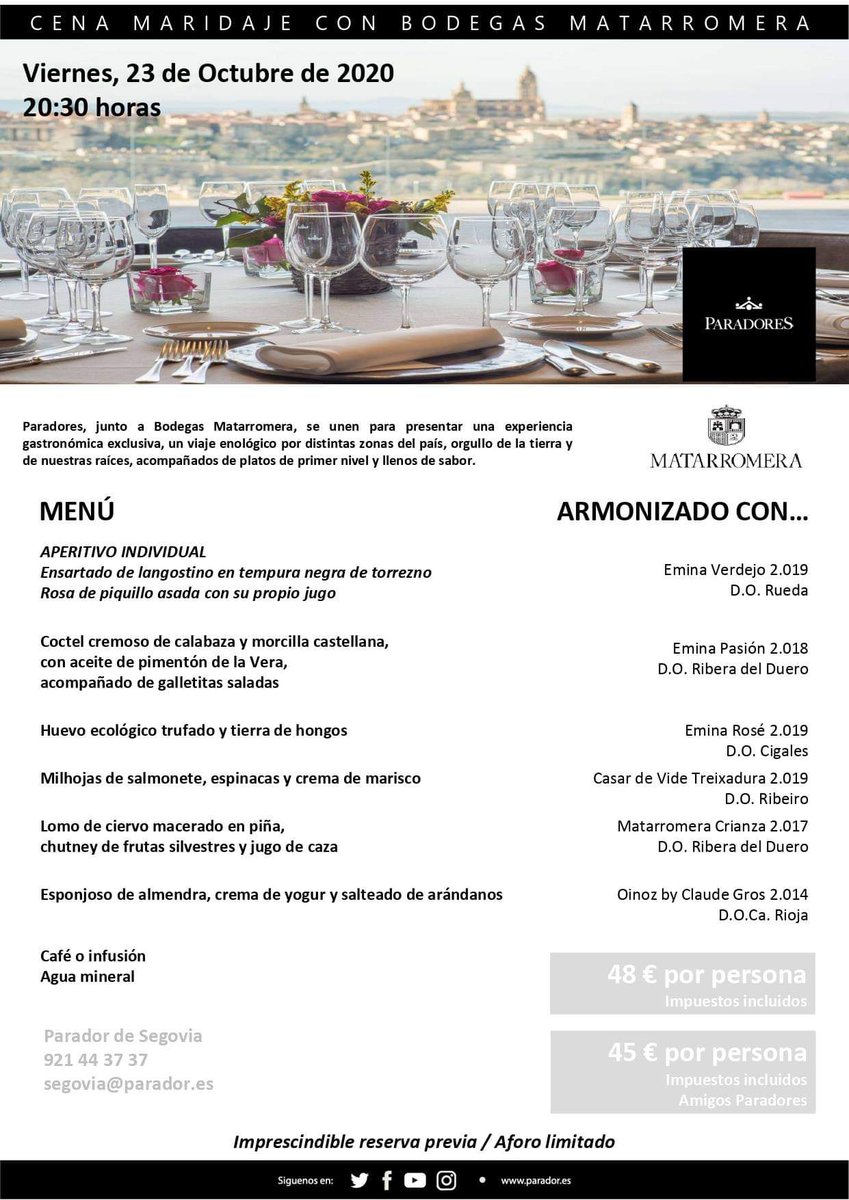 🍽️ Tenemos el plan perfecto en ⭐ <a href="/paradores/">Paradores de Turismo</a>
¡#Cenamaridaje en el #Parador de #Segovia! 

➡️ 23 de octubre. 20:30h. 

Reservas ☎️ 921 44 37 37 📧  segovia@parador.es 
Vinos de <a href="/eminawines/">EMINA</a>, #CasarDeVide, <a href="/Matarromera/">Matarromera</a> y #Oinoz
<a href="/DORibera/">Ribera Del Duero</a> <a href="/DOCigales/">D.O. Cigales</a> <a href="/DORueda/">D.O. Rueda</a> <a href="/CRDO_Ribeiro/">D.O. Ribeiro</a> <a href="/RiojaWine/">Rioja Wine</a>