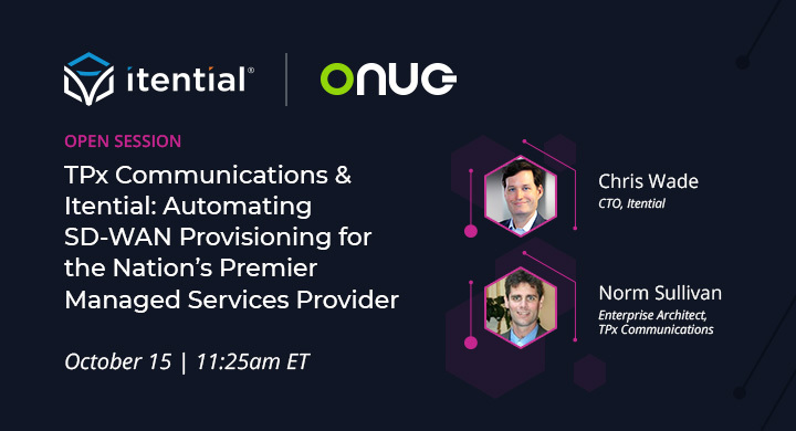 Itential's tweet photo. If you're at #ONUGFALL2020, join Itential & @TPxComm for a fireside chat discussing how TPx leveraged Itential to automate the provisioning of new #SDWAN & #Firewall customers for increased speed & time to market. https://t.co/oSa96qr75O https://t.co/9MhpzfdSZi