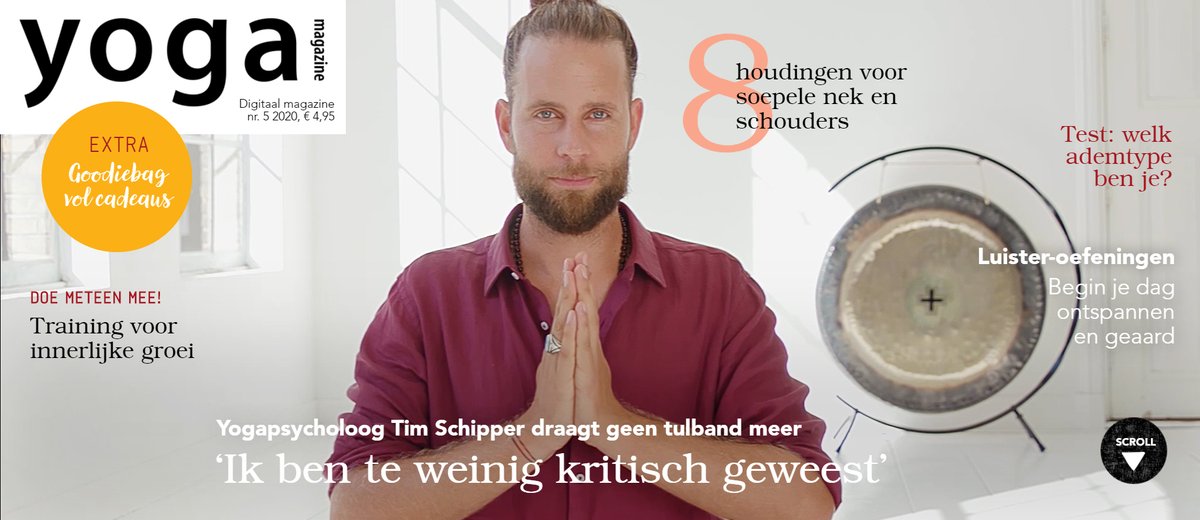 Het nieuwe online Yoga Magazine is er weer! Met o.a. een interview met yogapsycholoog Tim Schipper✨
Minitraining voor innerlijke groei✨Houdingen voor je nek en schouders ✨ Een ademtest ✨ Goodiebag vol cadeaus en nog veel meer! Meer info: bit.ly/YM-5-2020