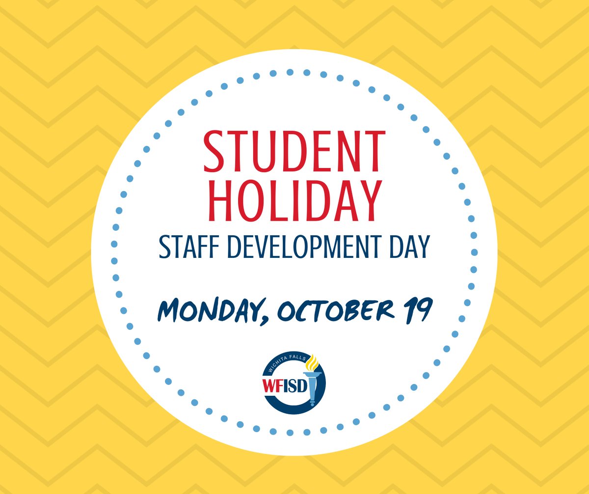 Reminder: This Monday, October 19, will be a Student Holiday. It will be a Staff Development Day for secondary teachers and Parent/Teacher Conference Day for elementary teachers. School will resume on Tuesday, October 20, as usual.