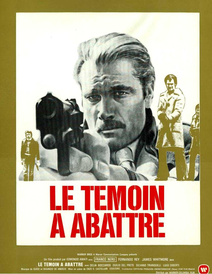 Le Témoin à Abattre, classique du poliziesco réalisé en 1973 par Enzo G. Castellari, sortira fin janvier dans la collection Make My Day !
