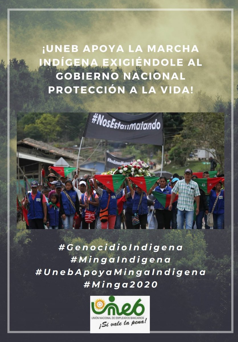 ¡Uneb apoya la Marcha Indígena exigiéndole al Gobierno Nacional protección a la vida! #GenocidoIndigena #Minga2020 #UnebApoyaMingaIndigena #MingaIndigena <a href="/unebcolombia/">UNEB</a> <a href="/uniamericas/">UNI Américas</a> <a href="/ENSColombia/">ENSColombia</a> <a href="/sophyeo19/">Sofia Espinosa Ortiz</a> <a href="/carlosjnavasp/">Carlos Navas</a> <a href="/Gloparmo/">Gloria Arguello</a> <a href="/cutcolombia/">Central Unitaria de Trabajadores</a> <a href="/cepal_onu/">CEPAL</a> <a href="/OITAmericas/">OIT Américas</a> <a href="/duunarit/">SAK</a>