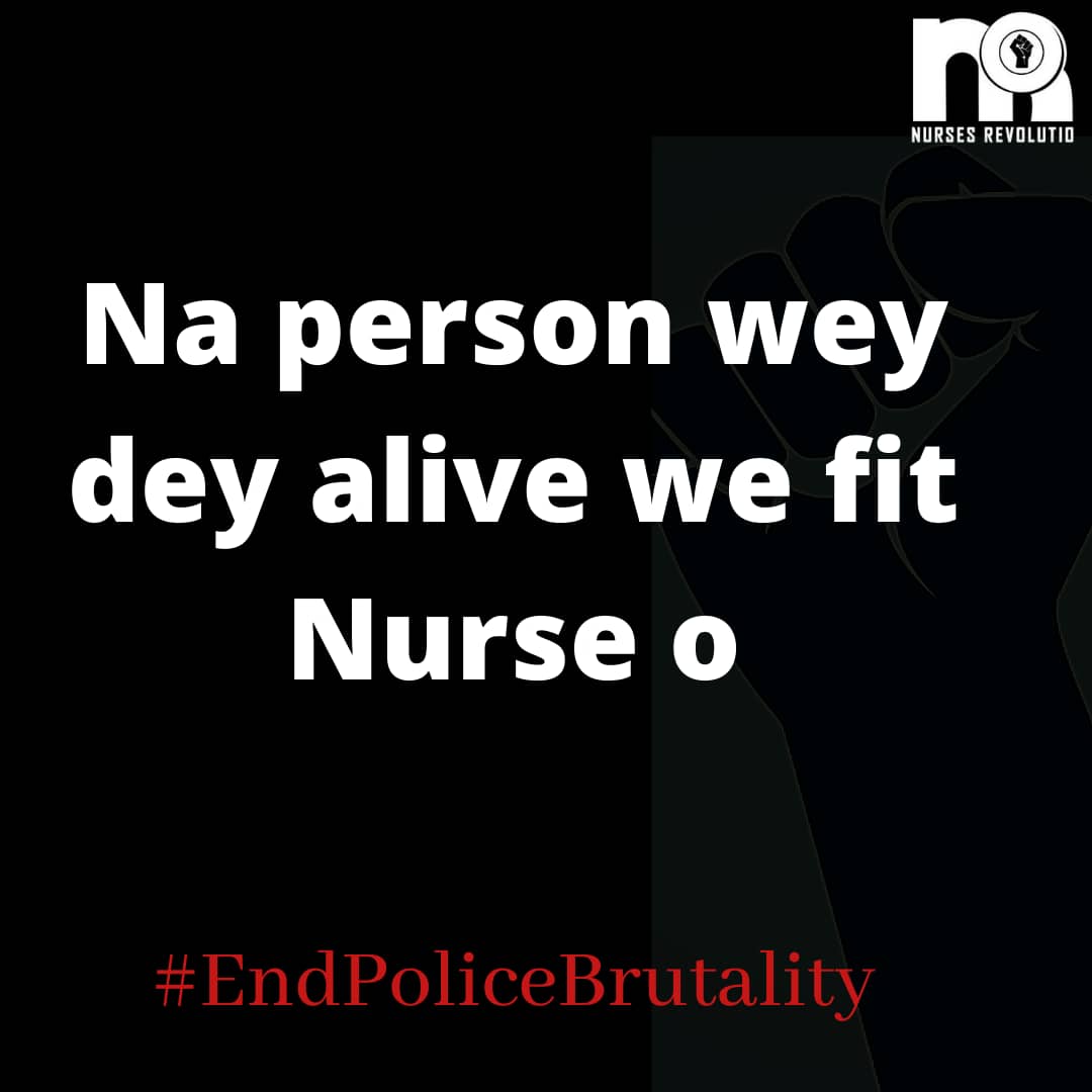 RevolutioNurses's tweet photo. The Nursing community  has voiced out.....

#EndSWAT 
#EndPoliceBrutalityinNigeria 
#EndPoliceBrutality 
#EndSARSProtest https://t.co/mfiZlGdhMr