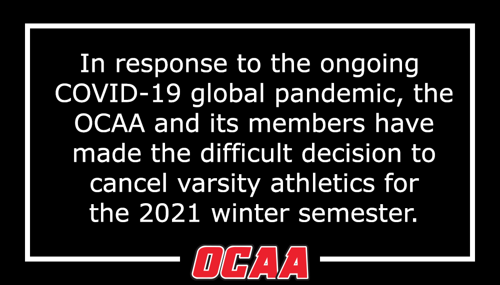OCAA ANNOUNCES CANCELLATION OF 2020-21 WINTER VARSITY SEASON ocaa.prestosports.com/sports/general…