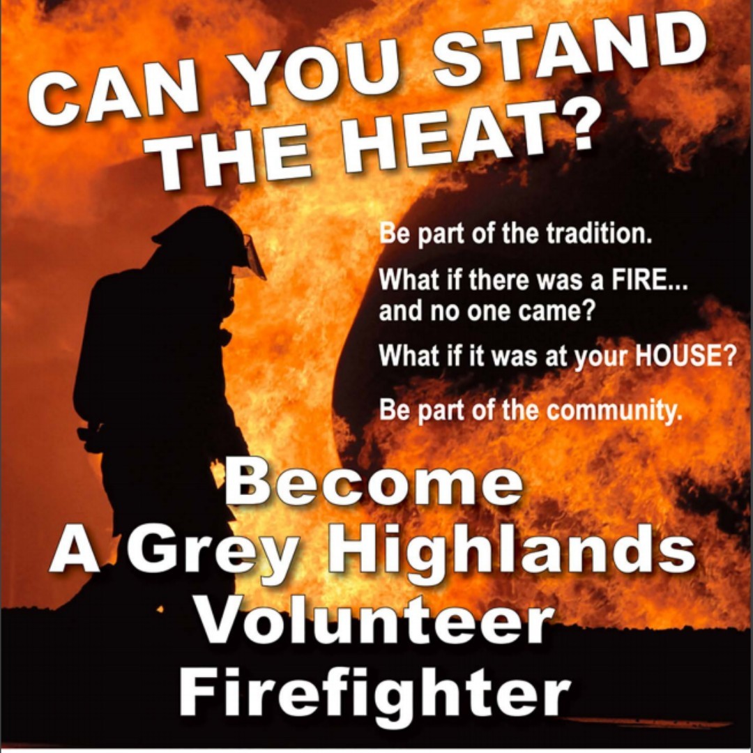 Grey Highlands Fire is now accepting applications for Volunteer Firefighters for the Markdale Station (Station 2).
Please attend our Open House for information on Thursday October 22 at 7pm @ Station 2 - 200 Isla St. Markdale