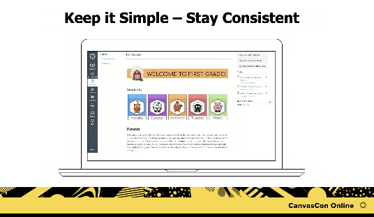 Great Message during the #canvascon keynote today! 

✅ Keep it Simple
✅ Stay Consistent

This will make it easier on you and the kids!