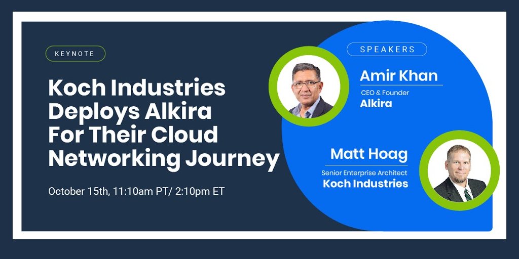 alkiranet's tweet photo. Don't miss the @ONUG_ keynote today featuring @akhan2k and Matt Hoag!
Learn how @KochIndustries leveraged the Alkira #NetworkCloud to realize their vision of as-a-service network and achieve unprecedented agility.
Grab your free pass: https://t.co/UltdLeA5AY
#ONUGFall20 #ONUG https://t.co/e0FMYsVer5