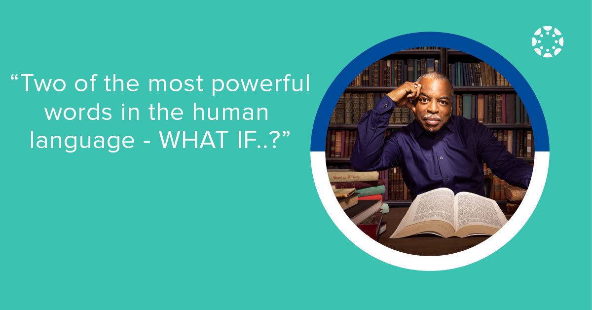 Canvas_by_Inst's tweet image. &quot;Two of the most powerful words in the human language - WHAT IF...&quot; - @levarburton

#canvascon #CanvasCon2020