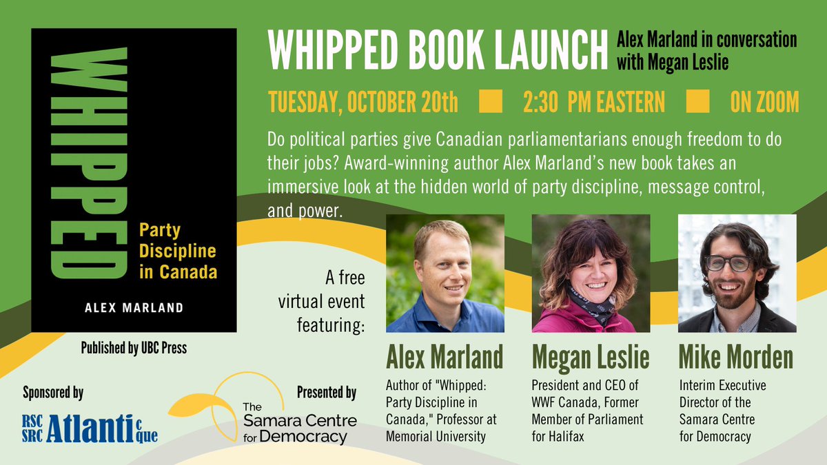 TheSamaraCentre's tweet photo. #VirtualEvent: Do #CdnPoli parties give parliamentarians enough freedom to do their jobs? Join former MP @MeganALeslie and award-winning author Alex Marland on October 20th as they discuss his new book, Whipped: Party Discipline in Canada. RSVP here: https://t.co/km8jzUjkYD https://t.co/WbVDGrziwI