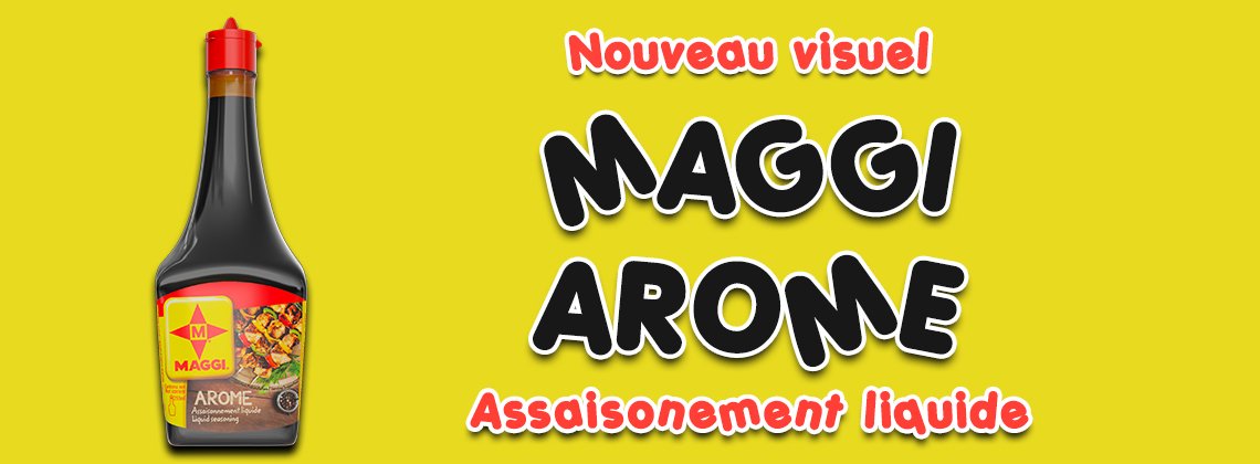 Distribution6c's tweet photo. Nouveau visuel MAGGI AROME Assaisonnement liquide #MAGGI #NESTLÉ https://t.co/nhlsI2dGrJ