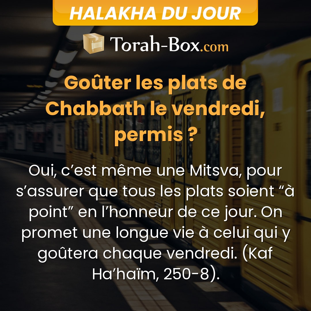 Torah_Box's tweet photo. #Halakha du Jour - Goûter un Plat de #Chabbat, permis ? #mitsva ?
Merci #TorahBox https://t.co/xPM1bGEcpx