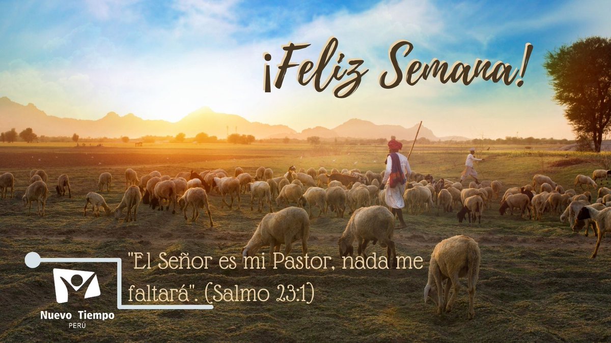 #FelizSemana | Deja que Dios sea tu Pastor y te proteja del mal. ¡Feliz Semana!