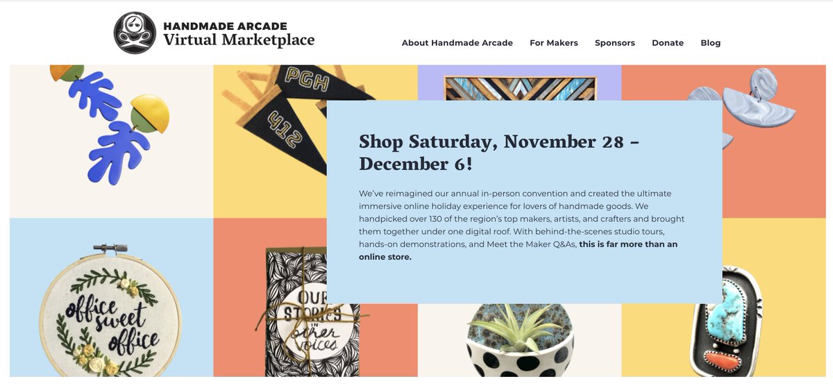 Introducing the new <a href="/HandmadeArcade/">handmade arcade</a> website and soon-to-be home to our Virtual Marketplace: handmadearcade.org. Designed by our friends at <a href="/imagebox/">Imagebox</a>, this site will transform into an immersive shopping experience on November 28th. Don't miss it!