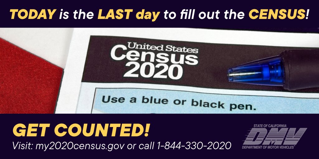 CA_DMV's tweet photo. An important message from your #CADMV:

TODAY is the LAST DAY to fill out the CENSUS! 

Visit: https://t.co/vTdPal9cU0 or call 1-844-330-2020

#My2020Census #takethecensus #dontwaitdoitnow https://t.co/Fs4ncItMQS