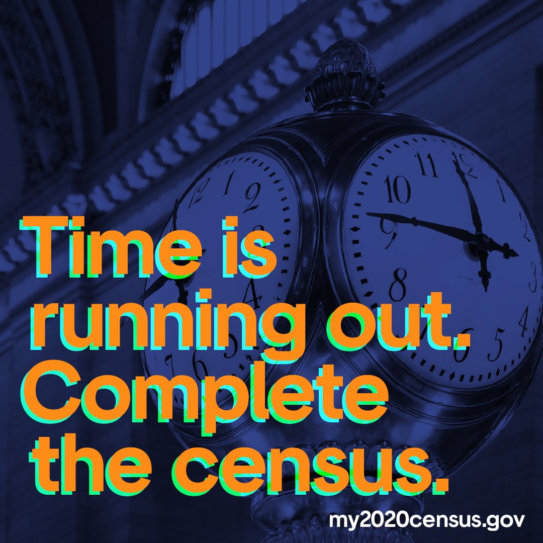 ⏰TIME'S ALMOST UP⏰ You only have a few hours left to empower your community by filling out your #2020Census! Go to 2020Census.gov, or call (844) 330-2020 RIGHT NOW! Take 10 minutes now and be counted for the next 10 years! #CountMeIn #BeCounted