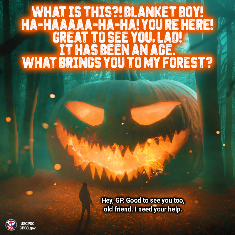 A large pumpkin in the forest named the Grandiose Pumpkin. A man stands before them. The text reads: What is this? Blanket boy! Ha-Haaaa-Ha-Ha! You're here! Great to see you, Lad! It has been an age. What brings you to my forest? The man replies, Hey, GP. Good to see you too, old friend. I need your help.