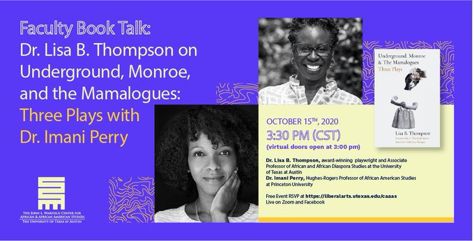 [ THREAD]Faculty Book Talk: "Monroe, Underground, and The Mamalogues: Three Plays"  @DrLisaBThompson &  @imaniperry October 15, 2020