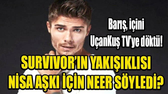 Survivor’un yakışıklısı Barış Murat Yağcı UçanKuş TV’ye konuştu!
#Barismuratyağcı #nisabolukbasi #survivor2020 
ucankus.com/detay/471613/s…