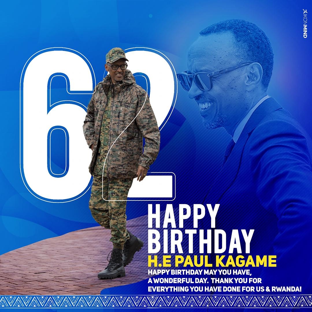 Happy birthday my president of Rwanda  H.E Paul kagame turagukunda abanyarwanda uri ishema ryacu 