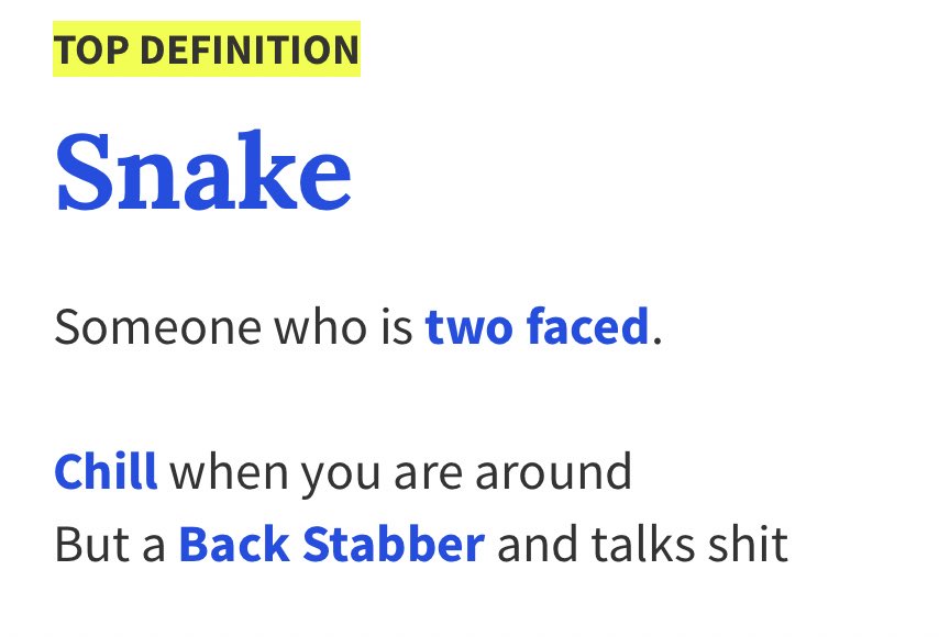 AND you see them wearing clothing with a snake skin pattern, which in the urban dictionary calling a female a “snake” describes the following: