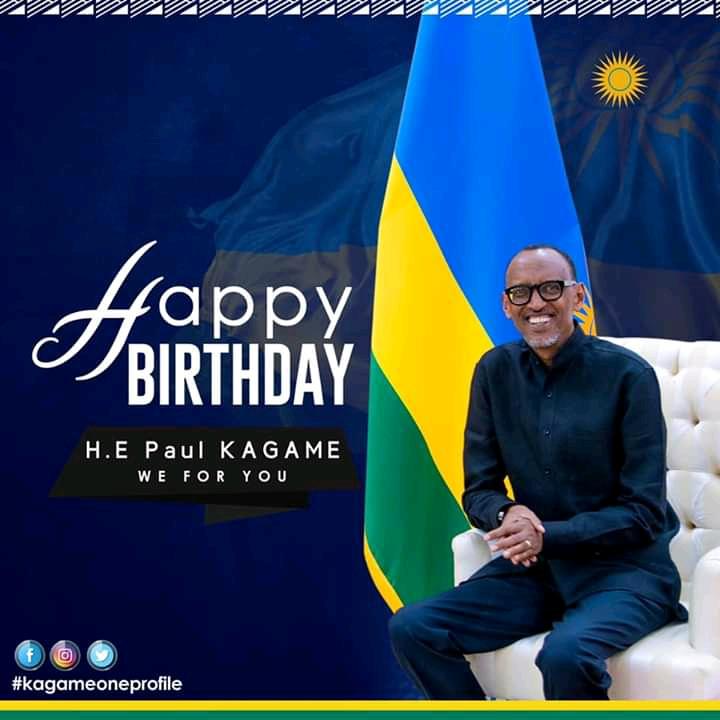 Happy birthday our role model age with Grace  H.E Paul kagame    