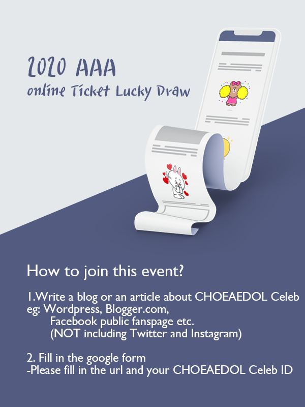 🎫#2020AAA Online Ticket Event🎫

How to join?
🔥Write a blog or an article about #CHOEAEDOL_Celeb

Reward
AAA online ticket x1 (Unlimited)

Duration:
Oct 23~Nov 15

Fill in the Form after uploading your post: 
forms.gle/yWQQ1SkEha6Vde…

🏆2020 AAA Voting
bit.ly/3meounQ