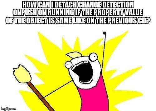 overflow_meme's tweet image. How can i detach change detection OnPush on running if the property value of the object is same like on the previous CD? stackoverflow.com/questions/6448… #angular #angular10 #angular2changedetection